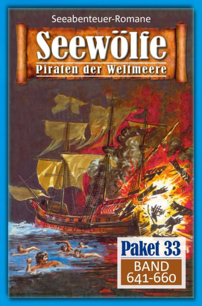 Seewölfe Paket 33: Seewölfe - Piraten der Weltmeere, Band 641 bis 660