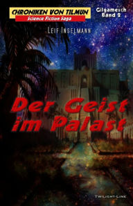 Title: Der Geist im Palast, Author: Leif Inselmann