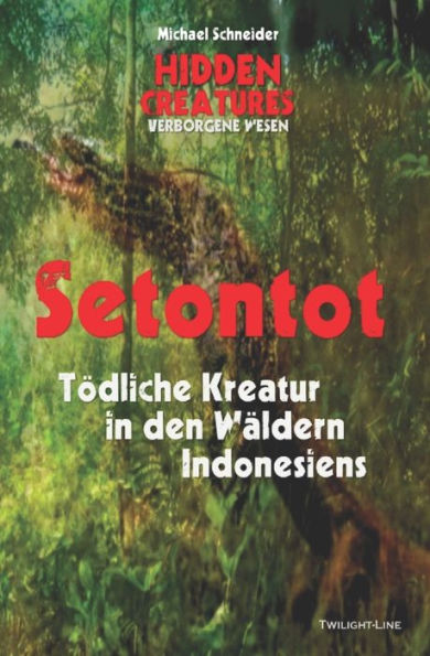 Setontot: Tödliche Kreatur in den Wäldern Indonesiens