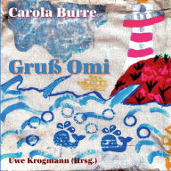 Title: Gruß Omi, Author: Carola Burre