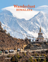 Title: Wanderlust Himalaya: Hiking on Top of the World, Author: gestalten