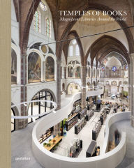 Title: Temples of Books: Magnificent Libraries Around the World, Author: gestalten