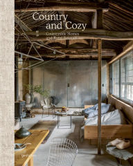 Title: Country and Cozy: Countryside homes and rural retreats, Author: gestalten