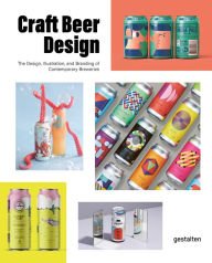 Download free google books android Craft Beer Design: The Design, Illustration and Branding of Contemporary Breweries (English literature) by gestalten, Peter Monrad
