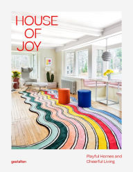 Title: House of Joy, Author: gestalten