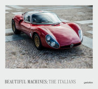 Title: The Italians - Beautiful Machines: The Most Iconic Cars from Italy and their Era, Author: gestalten