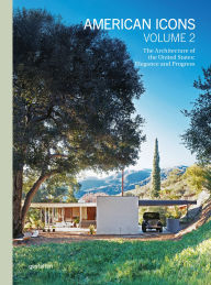 Public domain epub downloads on google books American Icons Volume 2: Building the Nation: Transformations and Resilience (English literature) by Gestalten, Sam Lubell 