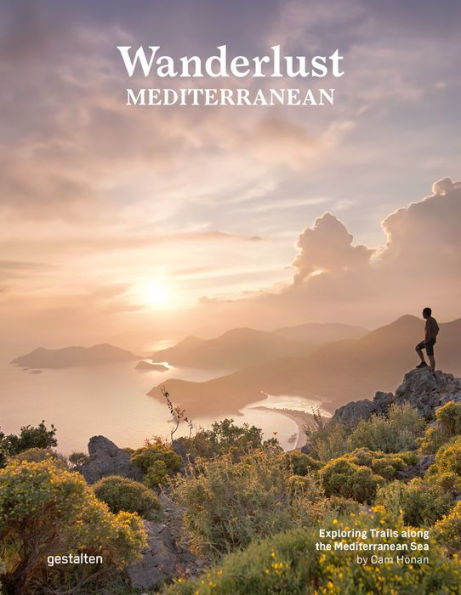 Wanderlust Mediterranean: Exploring Trails along the Mediterranean Sea