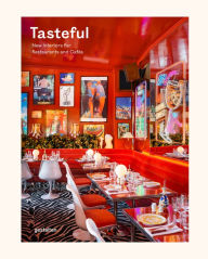 Title: Tasteful: New Interiors for Restaurants and Cafés, Author: gestalten