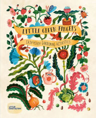 Title: Little Green Fingers: Easy Peasy Gardening Activities, Author: Claire Philip