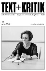 Title: TEXT + KRITIK 155 - Herta Müller: Neufassung, Author: Norbert Otto Eke