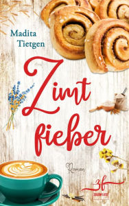 Title: Zimtfieber: Irland-Liebesroman, Author: Madita Tietgen