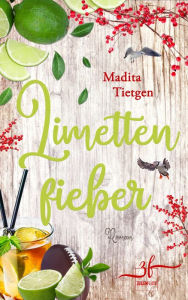 Title: Limettenfieber: Irland-Liebesroman, Author: Madita Tietgen