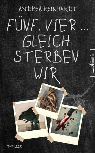 Fünf, Vier ... gleich sterben wir: Thriller