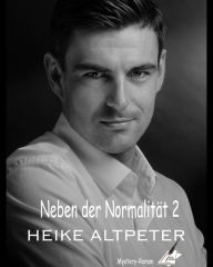 Title: Neben der Normalität 2, Author: Heike Altpeter