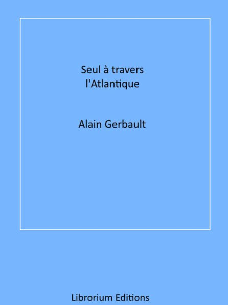 Seul à travers l'Atlantique