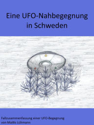 Title: Eine UFO-Nahbegegnung in Schweden, Author: Mattis Lühmann
