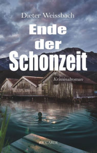 Title: Ende der Schonzeit, Author: Dieter Weißbach