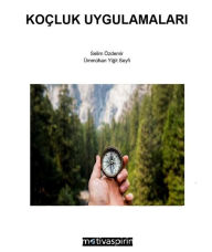Title: Koçluk Uygulamalari: Teori & Uygulama, Author: Selim Özdemir