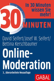 Title: 30 Minuten Online-Moderation, Author: David Seifert