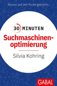 Title: 30 Minuten Suchmaschinenoptimierung, Author: Silvia Kohring