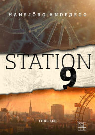 Title: Station 9, Author: Hansjörg Anderegg