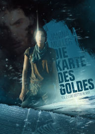 Title: Die Karte des Goldes: Teil 2 Die Göttin in mir, Author: Janina Müller