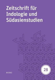 Title: Zeitschrift fï¿½r Indologie und Sï¿½dasienstudien 28, Author: Thomas Oberlies
