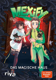 Title: Mexify - Das magische Haus, Author: Mexify