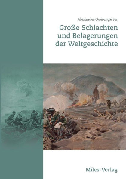 Groï¿½e Schlachten und Belagerungen der Weltgeschichte