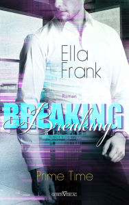 Title: Breaking, Author: Ella Frank