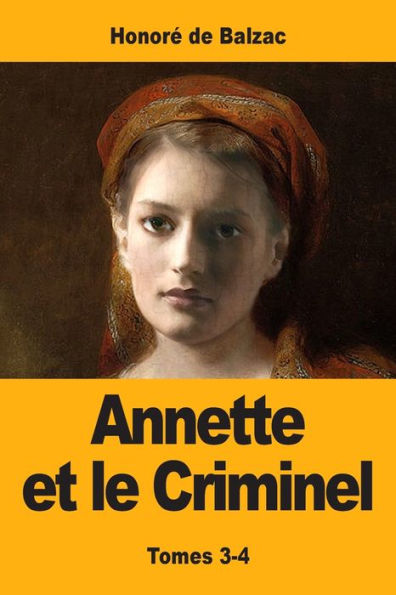 Annette et le Criminel: Tomes 3-4