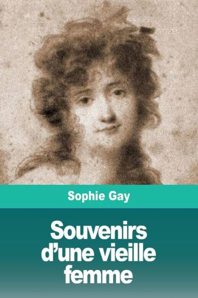 Souvenirs d'une vieille femme