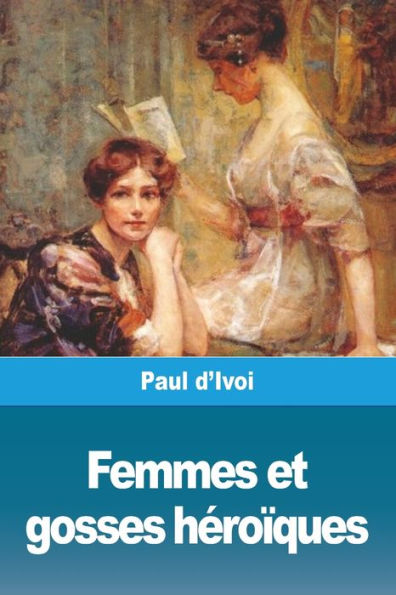 Femmes et gosses héroïques