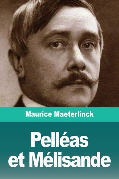 Pellï¿½as et Mï¿½lisande