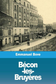 Title: Bécon-les-Bruyères, Author: Emmanuel Bove