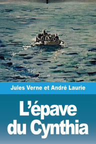 Title: L'épave du Cynthia, Author: Jules Verne