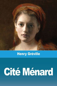 Title: Cité Ménard, Author: Henry Gréville