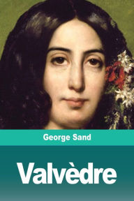 Title: Valvèdre, Author: George Sand