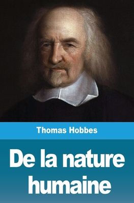 De la nature humaine by Thomas Hobbes, Paperback | Barnes & Noble®