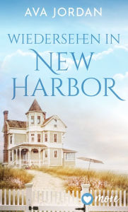 Title: Wiedersehen in New Harbor, Author: Ava Jordan