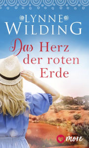Title: Das Herz der roten Erde, Author: Lynne Wilding