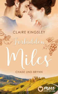 Title: Forbidden Miles: Chase und Brynn, Author: Claire Kingsley