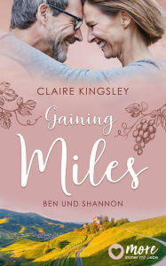 Title: Gaining Miles: Ben und Shannon, Author: Claire Kingsley