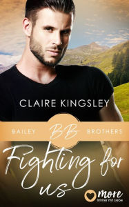 Title: Fighting for Us, Author: Claire Kingsley