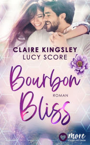 Title: Bourbon Bliss, Author: Claire Kingsley