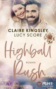 Title: Highball Rush, Author: Claire Kingsley