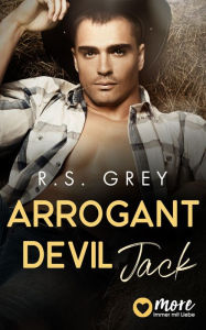 Title: Arrogant Devil: Jack, Author: R.S. Grey
