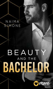 Title: Beauty and the Bachelor, Author: Naima Simone