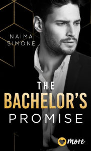 Title: The Bachelor´s Promise, Author: Naima Simone